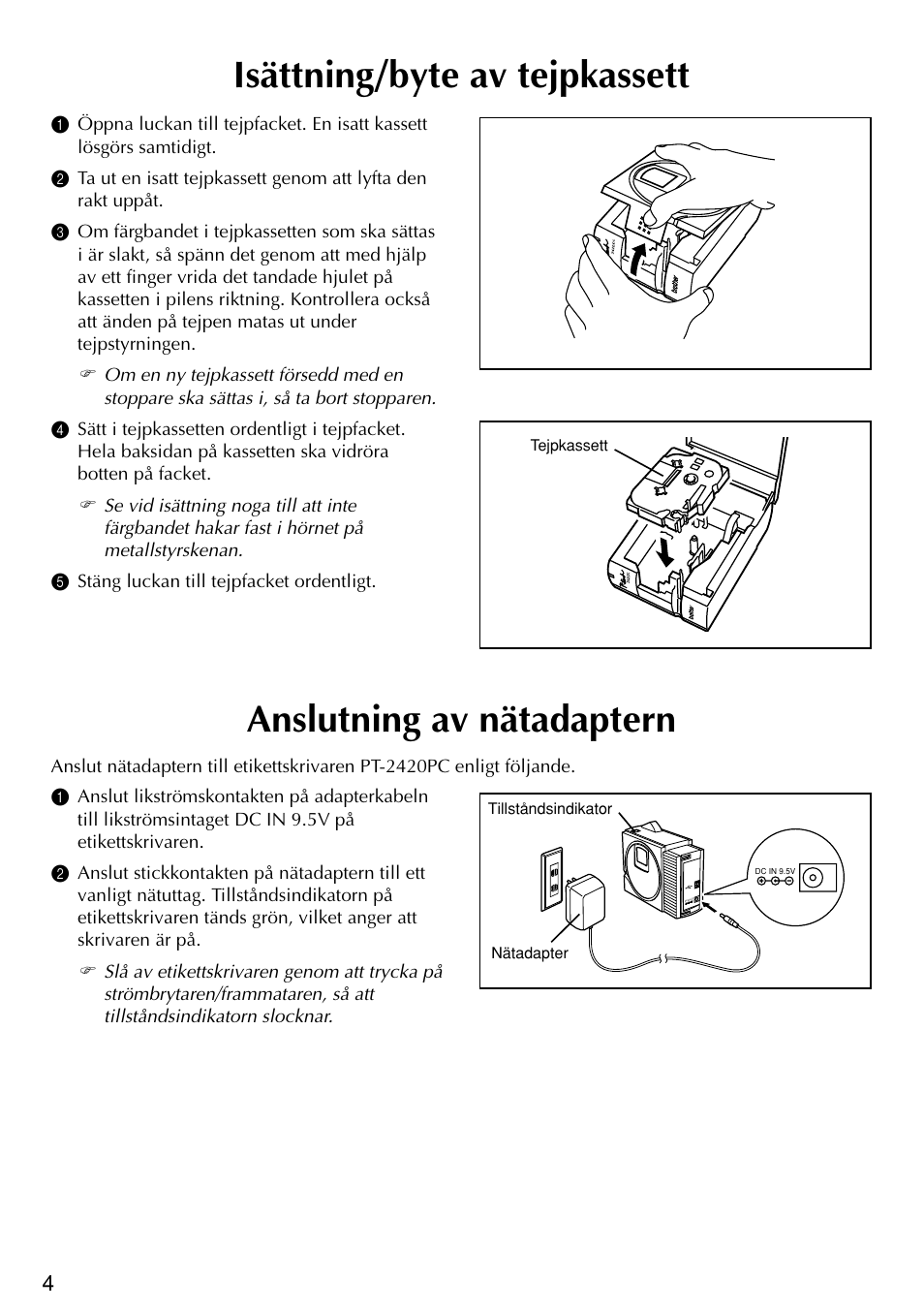 Isättning/byte av tejpkassett, Anslutning av nätadaptern | Brother PT-2420PC User Manual | Page 132 / 280