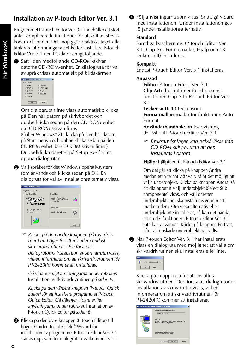 Installation av p-touch editor ver. 3.1 | Brother PT-2420PC User Manual | Page 136 / 280