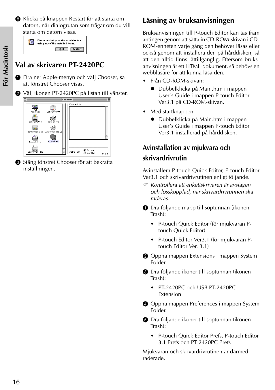 Val av skrivaren pt-2420pc, Läsning av bruksanvisningen, Avinstallation av mjukvara och skrivardrivrutin | Brother PT-2420PC User Manual | Page 144 / 280