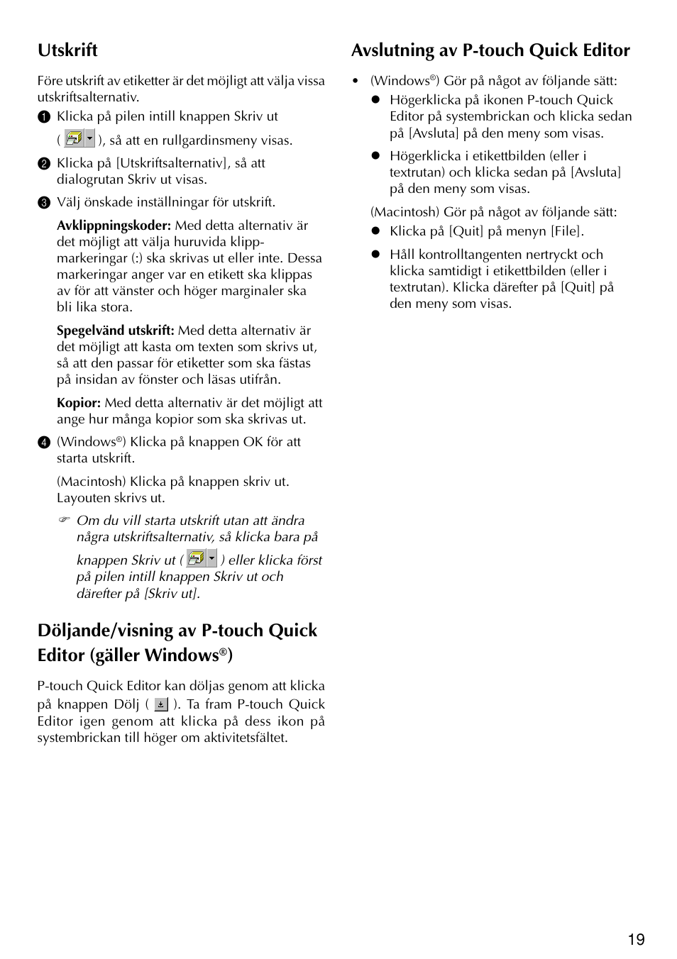 Utskrift, Avslutning av p-touch quick editor | Brother PT-2420PC User Manual | Page 147 / 280