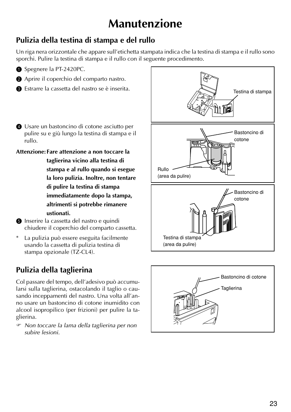 Manutenzione, Pulizia della testina di stampa e del rullo, Pulizia della taglierina | Brother PT-2420PC User Manual | Page 211 / 280