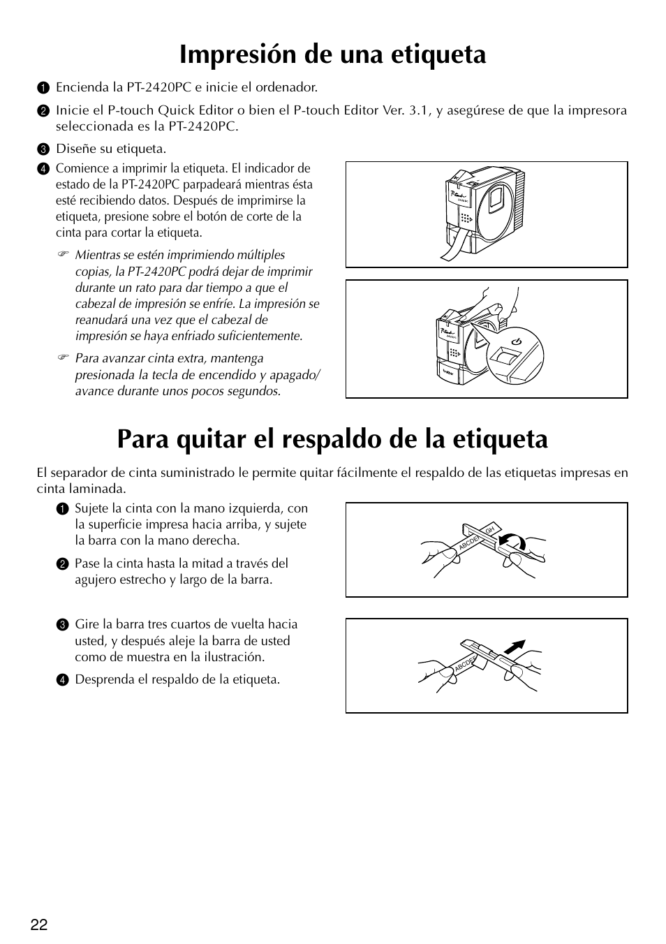 Para quitar el respaldo de la etiqueta, Impresión de una etiqueta | Brother PT-2420PC User Manual | Page 240 / 280