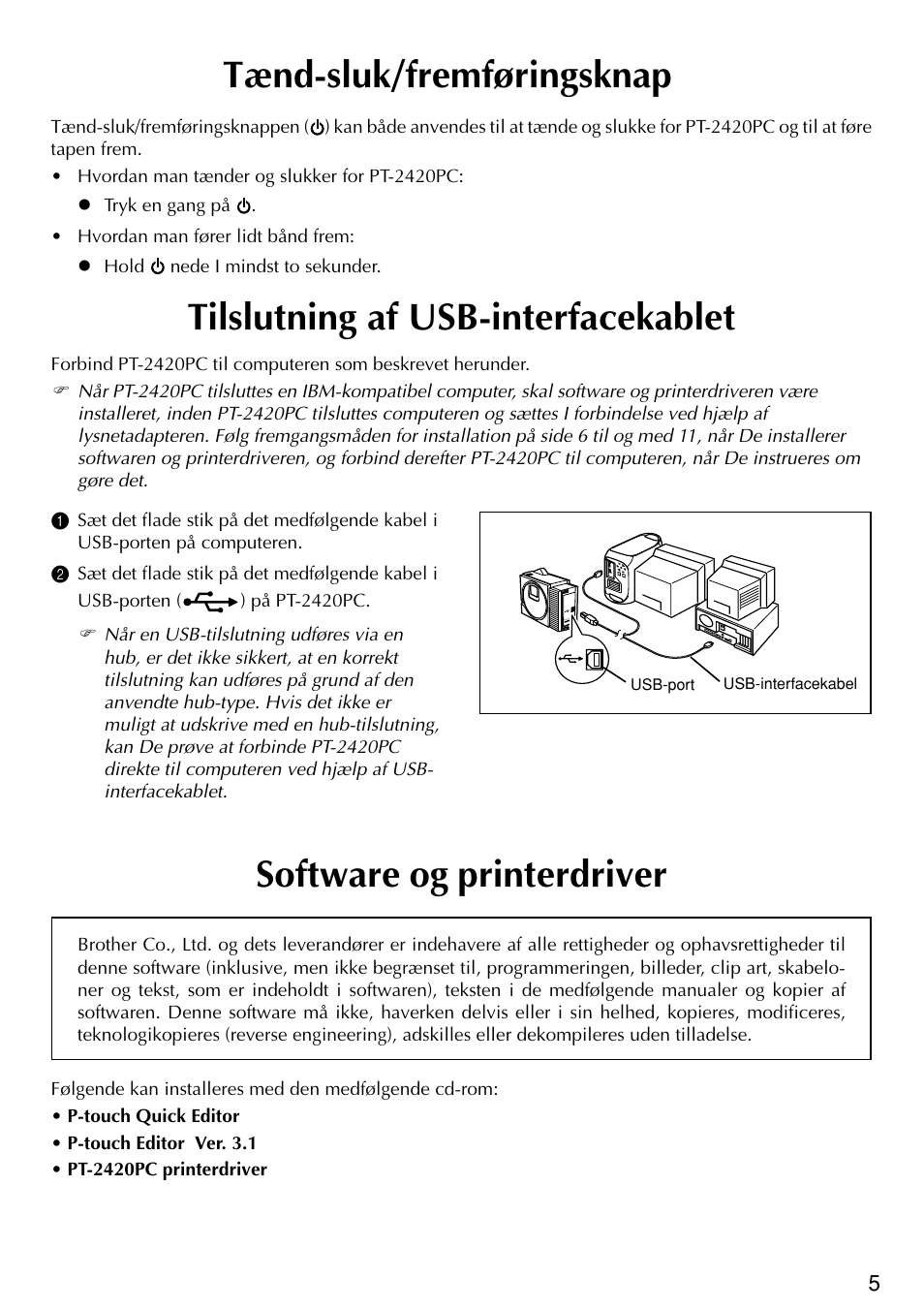 Tænd-sluk/fremføringsknap | Brother PT-2420PC User Manual | Page 253 / 280