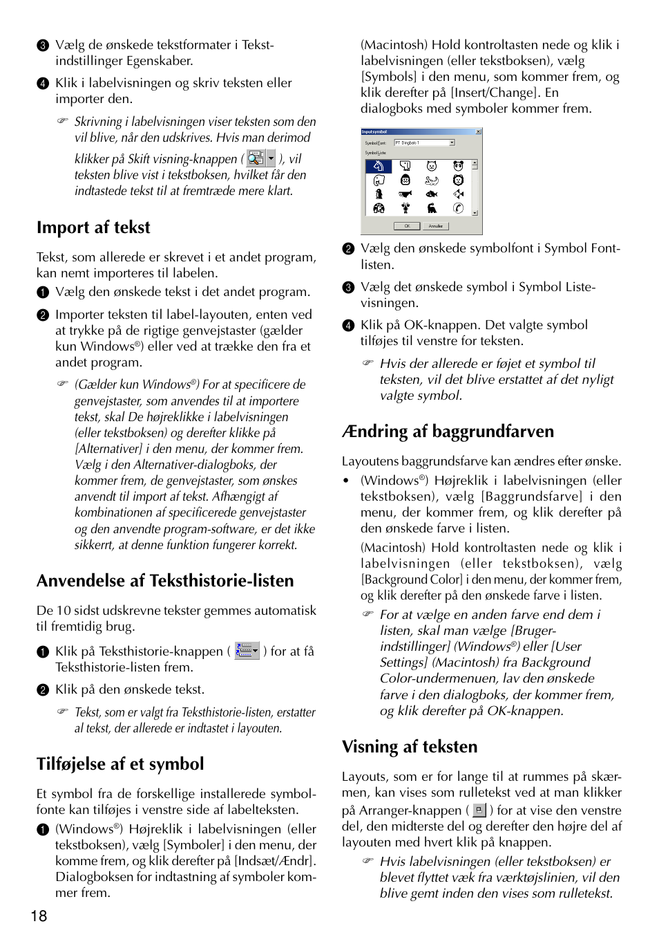 Ændring af baggrundfarven, Visning af teksten, Import af tekst | Anvendelse af teksthistorie-listen, Tilføjelse af et symbol | Brother PT-2420PC User Manual | Page 266 / 280