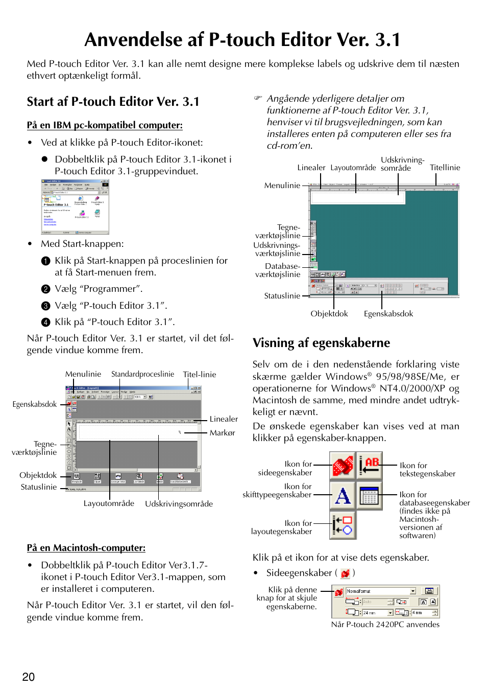Anvendelse af p-touch editor ver. 3.1, Start af p-touch editor ver. 3.1, Visning af egenskaberne | Brother PT-2420PC User Manual | Page 268 / 280
