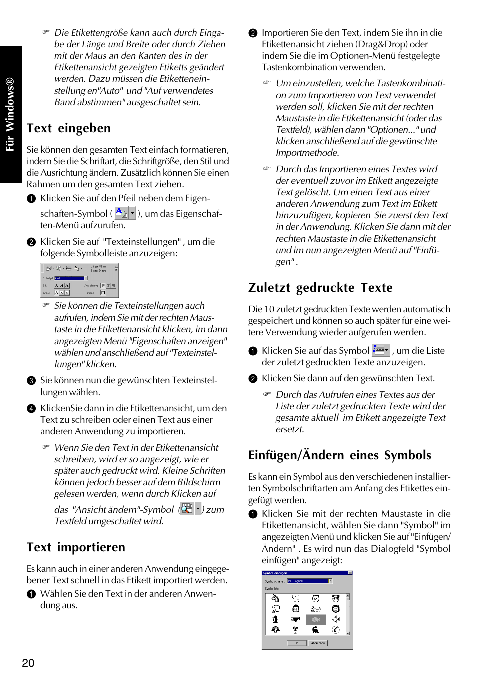 Zuletzt gedruckte texte, Einfügen/ändern eines symbols, Text eingeben | Text importieren | Brother PT-2420PC User Manual | Page 84 / 280