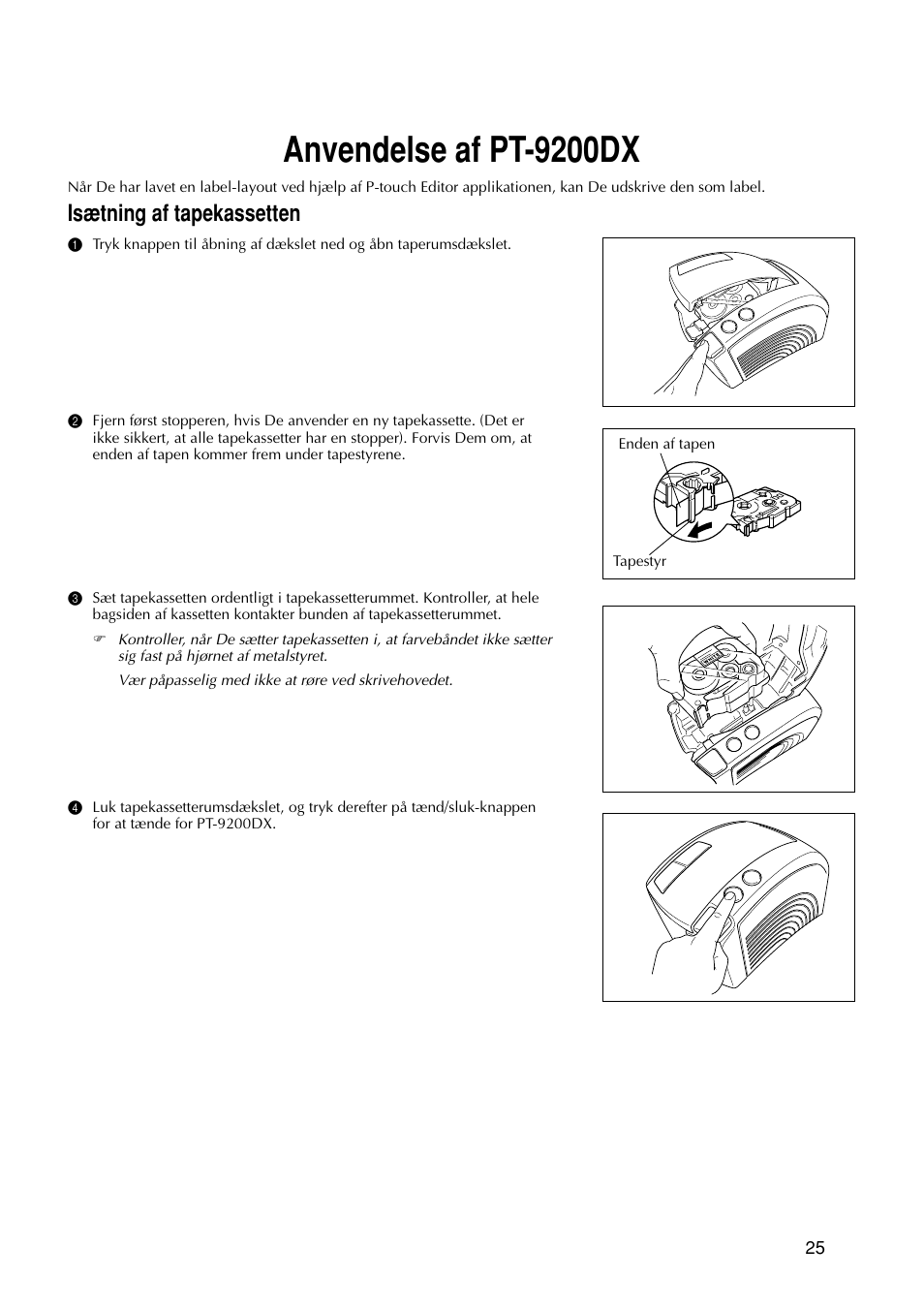 Anvendelse af pt-9200dx, Isætning af tapekassetten | Brother PT-9200DX User Manual | Page 105 / 156