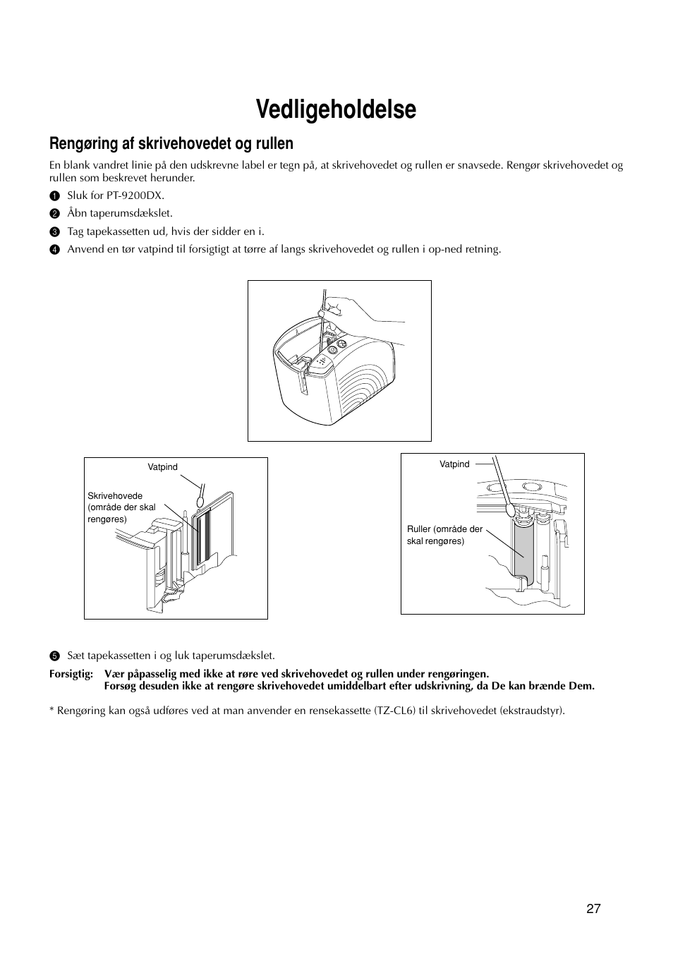 Vedligeholdelse, Rengøring af skrivehovedet og rullen | Brother PT-9200DX User Manual | Page 107 / 156