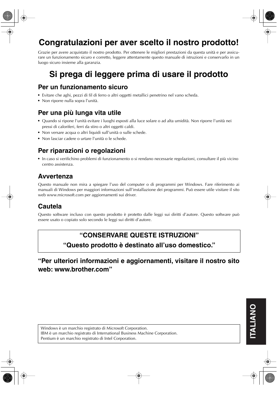 Congratulazioni per aver scelto il nostro prodotto, Si prega di leggere prima di usare il prodotto, English | English it aliano english english it aliano, Per un funzionamento sicuro, Per una più lunga vita utile, Per riparazioni o regolazioni, Avvertenza, Cautela | Brother PED-Basic User Manual | Page 83 / 100