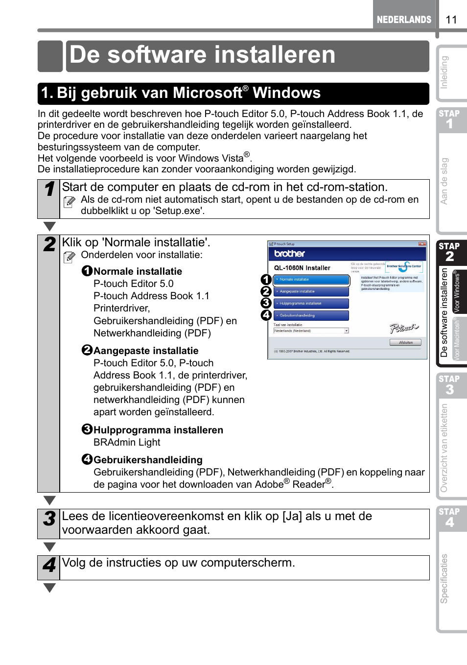 De software installeren, Bij gebruik van microsoft® windows, E software | Installer, E so, Ftware, Bij gebruik van microsoft, Stap, Softw, Are installeren | Brother QL-1060N User Manual | Page 103 / 121