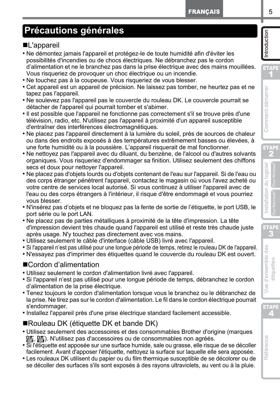 Précautions générales, L'appareil, Cordon d’alimentation | Rouleau dk (étiquette dk et bande dk) | Brother QL-1060N User Manual | Page 67 / 121