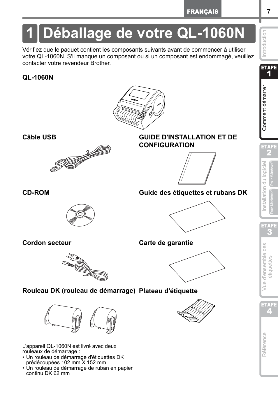 Comment démarrer, Déballage de votre ql-1060n, Comment d | Émarr, Commen, T démarr, Etape | Brother QL-1060N User Manual | Page 69 / 121