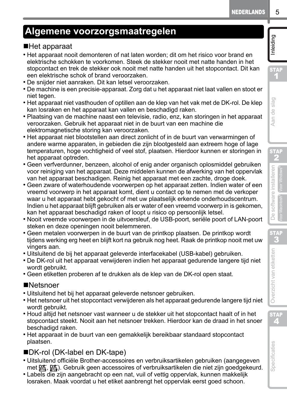Algemene voorzorgsmaatregelen, Het apparaat, Netsnoer | Dk-rol (dk-label en dk-tape) | Brother QL-1060N User Manual | Page 97 / 121