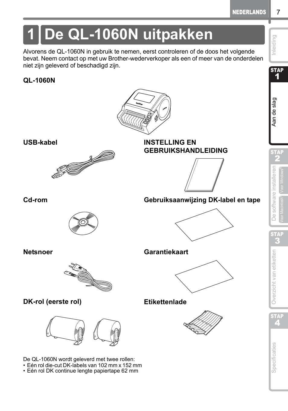 Aan de slag, De ql-1060n uitpakken, N de slag | Stap | Brother QL-1060N User Manual | Page 99 / 121