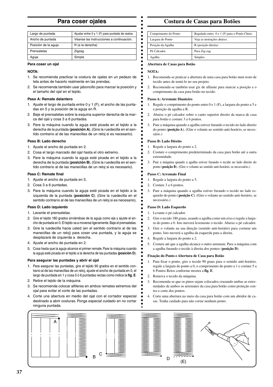 Para coser ojales, Costura de casas para botões | Brother LS-1217 User Manual | Page 47 / 81