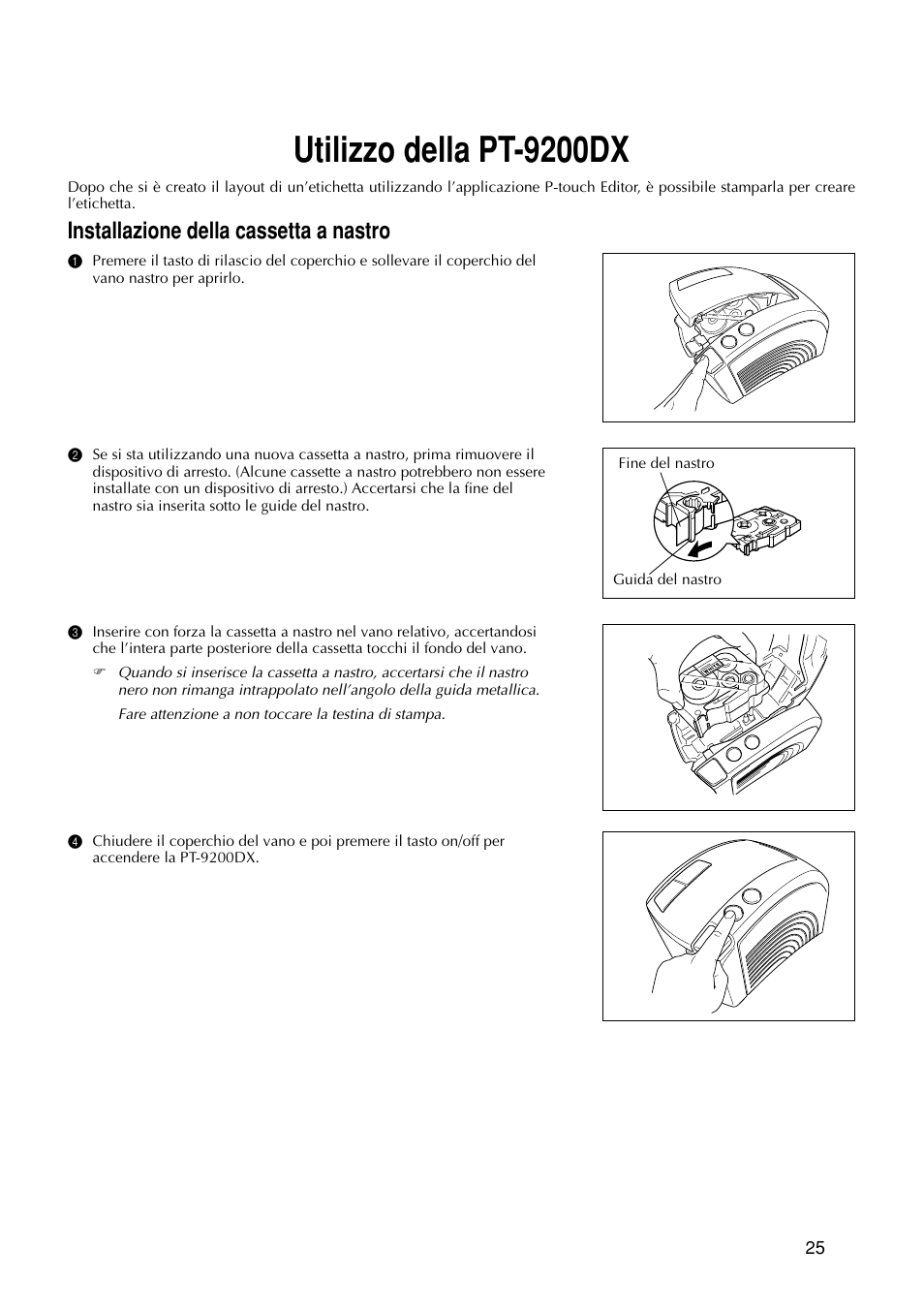 Utilizzo della pt-9200dx, Installazione della cassetta a nastro | Brother PT-9200DX User Manual | Page 181 / 232