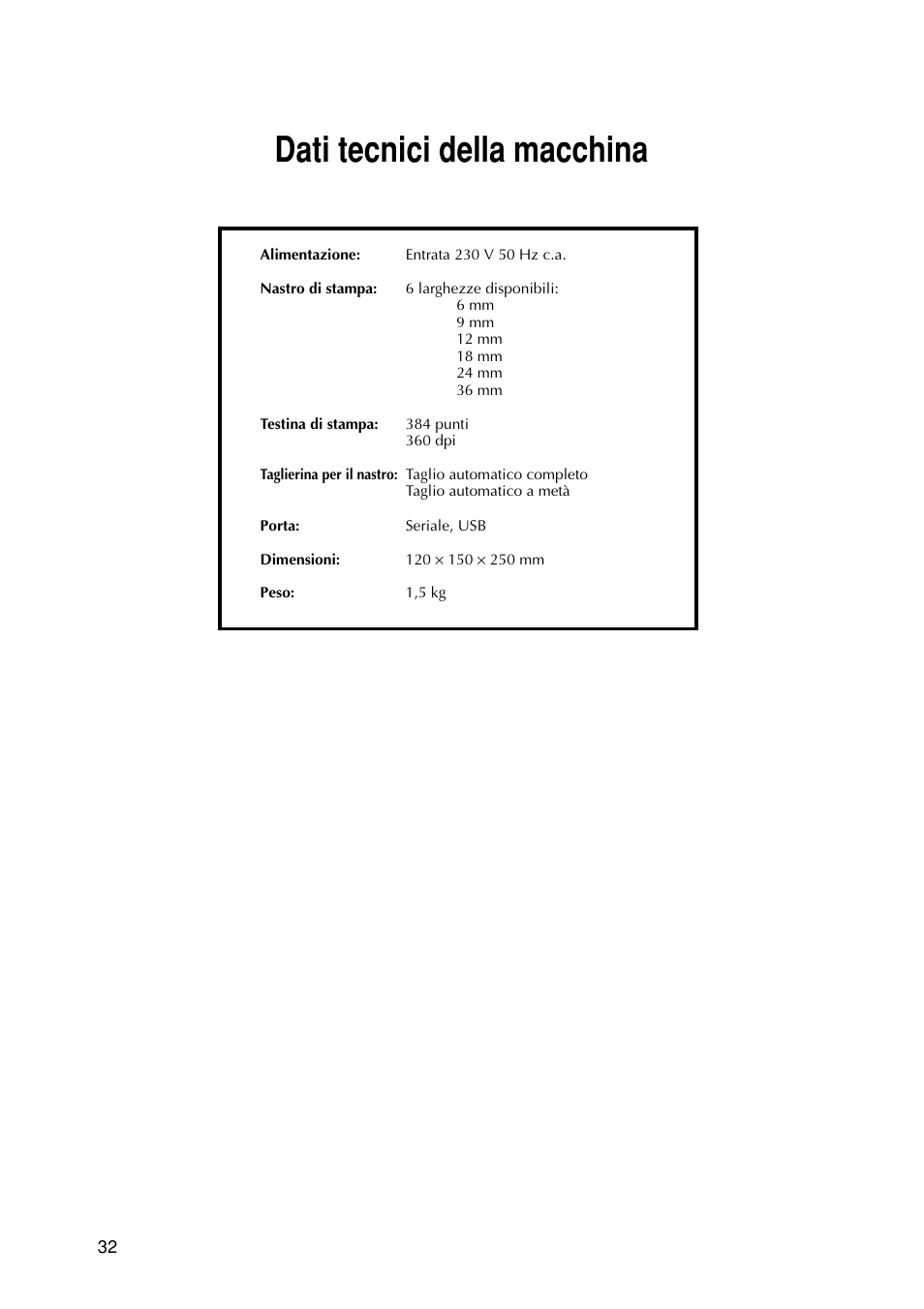 Dati tecnici della macchina | Brother PT-9200DX User Manual | Page 188 / 232