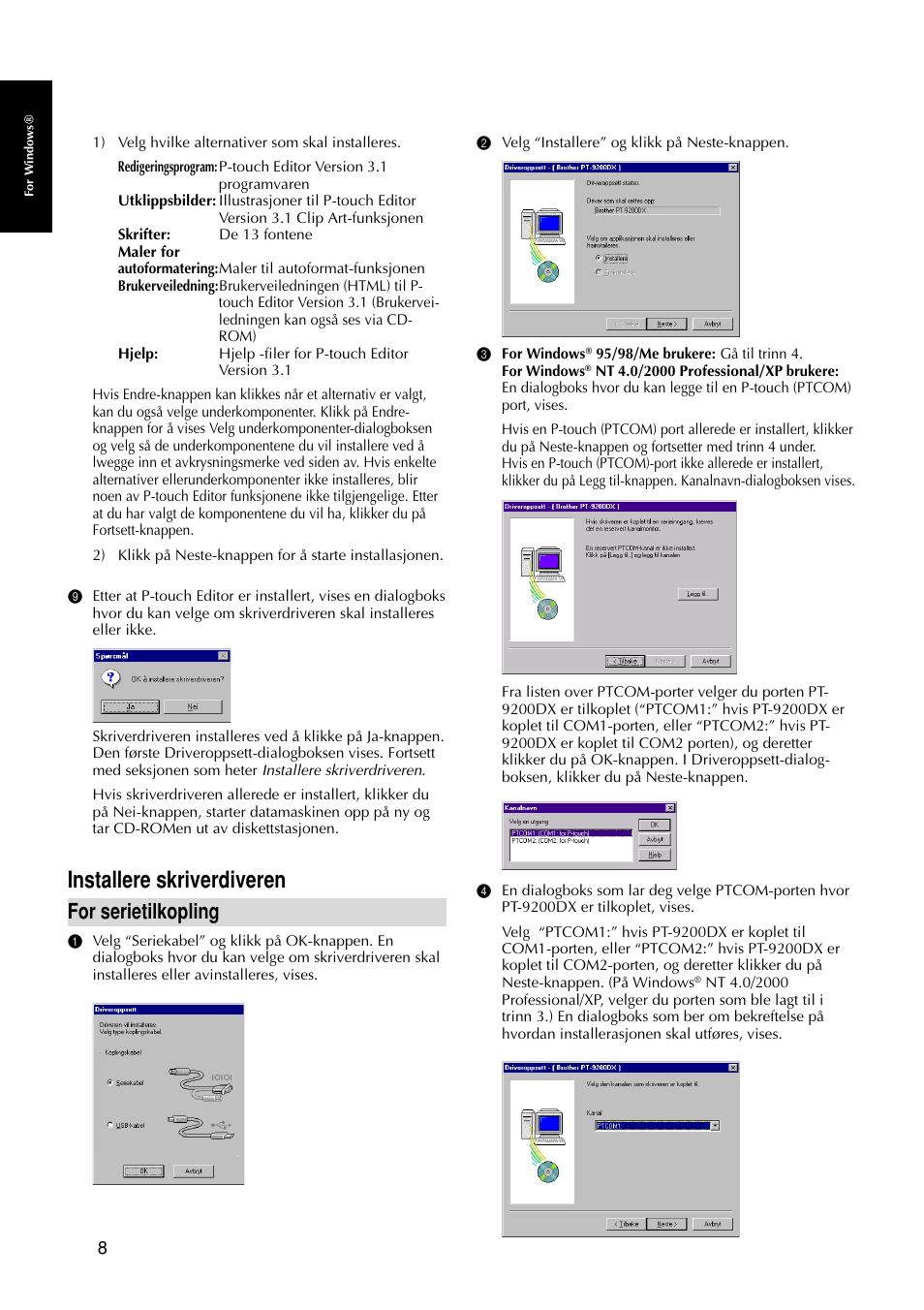 Installere skriverdiveren, For serietilkopling | Brother PT-9200DX User Manual | Page 202 / 232