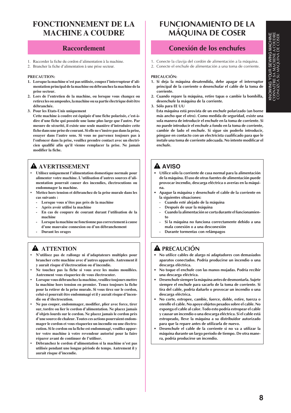 Funcionamiento de la máquina de coser, Fonctionnement de la machine a coudre, Conexión de los enchufes | Raccordement, Aviso, Precaución, Avertissement, Attention | Brother PS-3100 3700 User Manual | Page 20 / 111