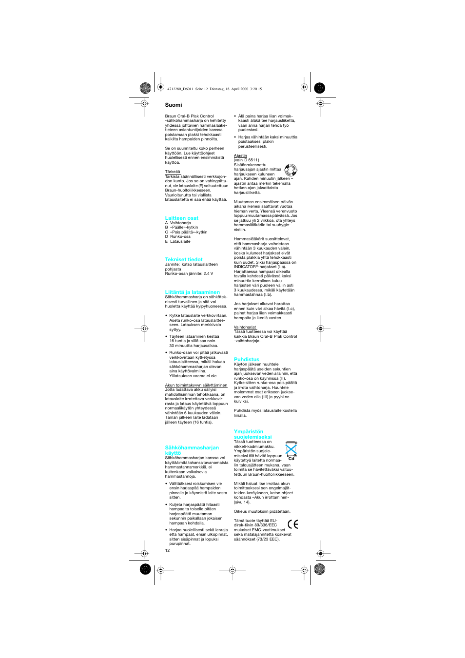 Suomi | Braun D6011 Plak Control User Manual | Page 12 / 20