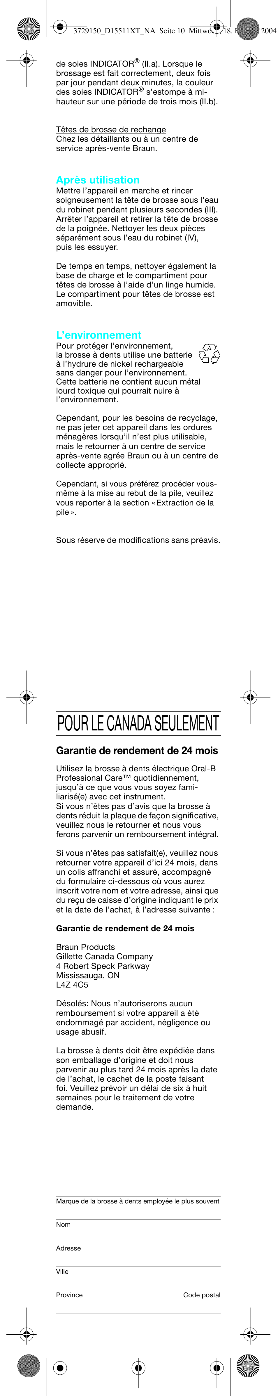 Pour le canada seulement, Après utilisation, L’environnement | Garantie de rendement de 24 mois | Braun D15535 Professional Care User Manual | Page 11 / 16