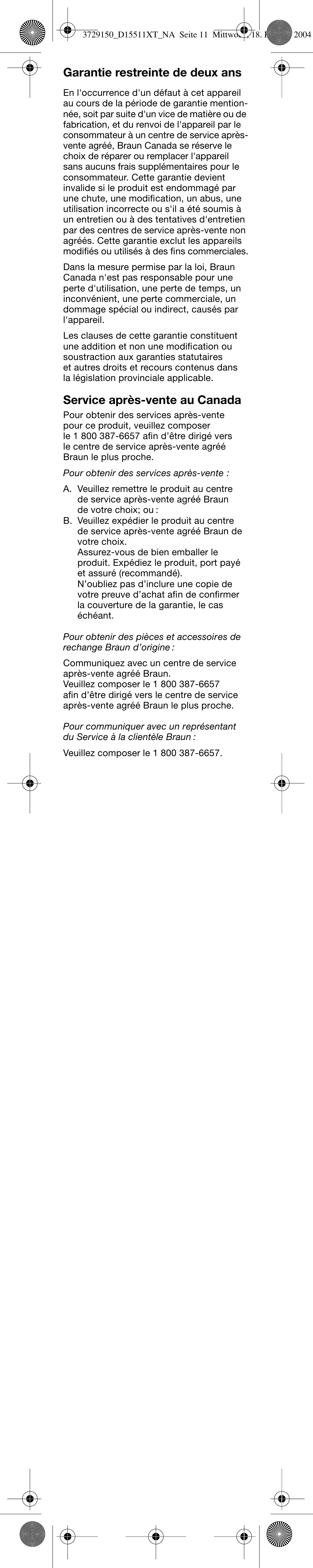 Garantie restreinte de deux ans, Service après-vente au canada | Braun D15535 Professional Care User Manual | Page 12 / 16