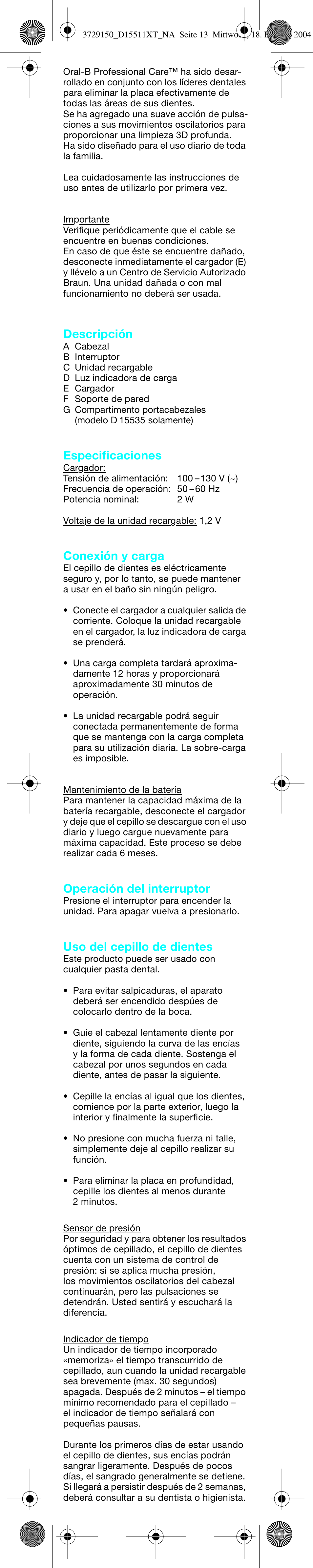 Descripción, Especificaciones, Conexión y carga | Operación del interruptor, Uso del cepillo de dientes | Braun D15535 Professional Care User Manual | Page 14 / 16