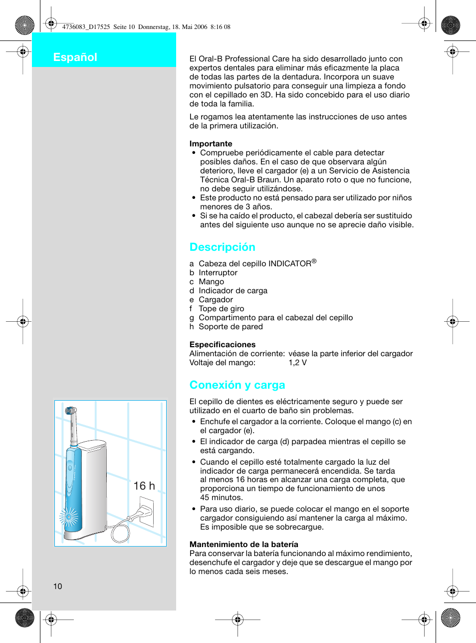 Descripción, Conexión y carga, 16 h español | Braun D17525 Professional Care User Manual | Page 10 / 50