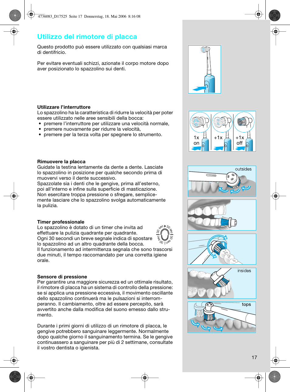 Utilizzo del rimotore di placca | Braun D17525 Professional Care User Manual | Page 17 / 50