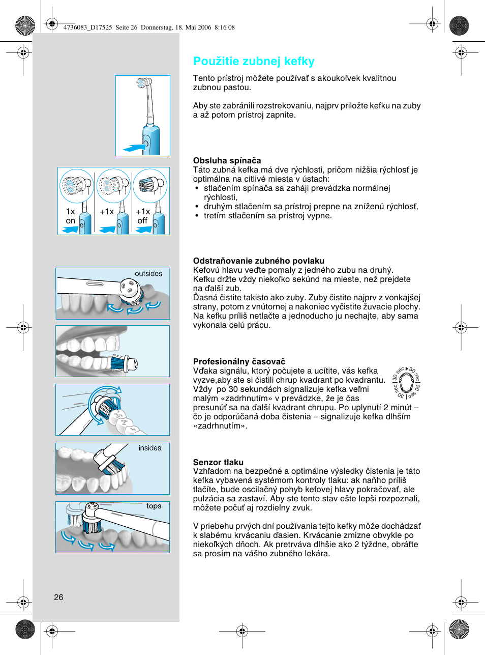 Pouïitie zubnej kefky | Braun D17525 Professional Care User Manual | Page 26 / 50