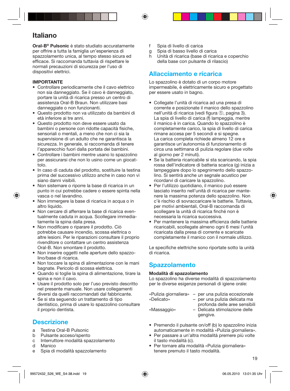 Italiano, Descrizione, Allacciamento e ricarica | Spazzolamento | Braun S26.523.3 Pulsonic User Manual | Page 19 / 36