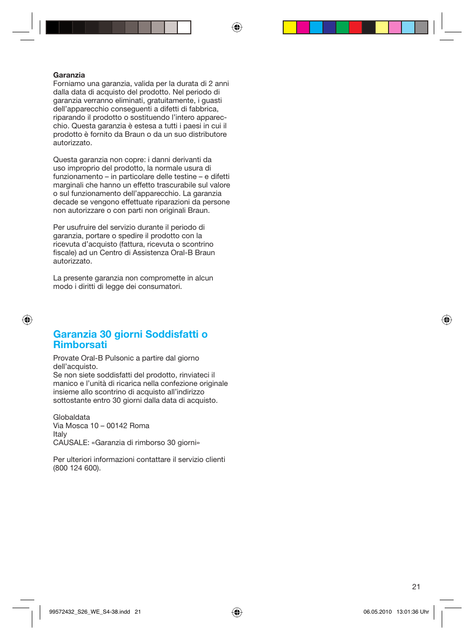 Garanzia 30 giorni soddisfatti o rimborsati | Braun S26.523.3 Pulsonic User Manual | Page 21 / 36
