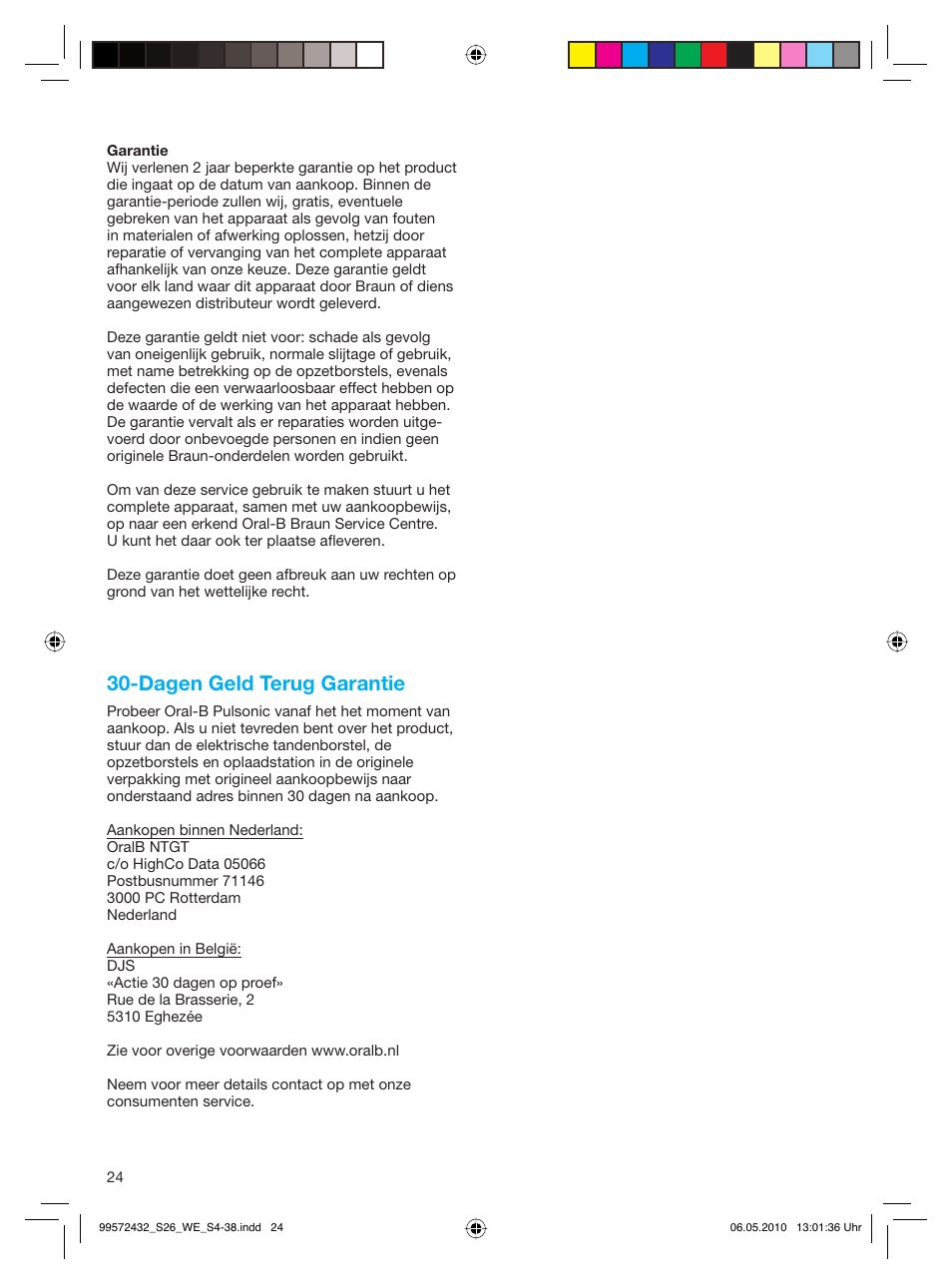 Dagen geld terug garantie | Braun S26.523.3 Pulsonic User Manual | Page 24 / 36