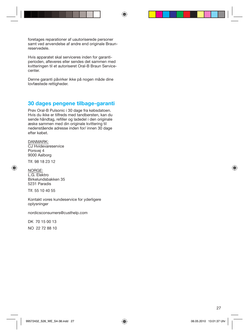 30 dages pengene tilbage-garanti | Braun S26.523.3 Pulsonic User Manual | Page 27 / 36