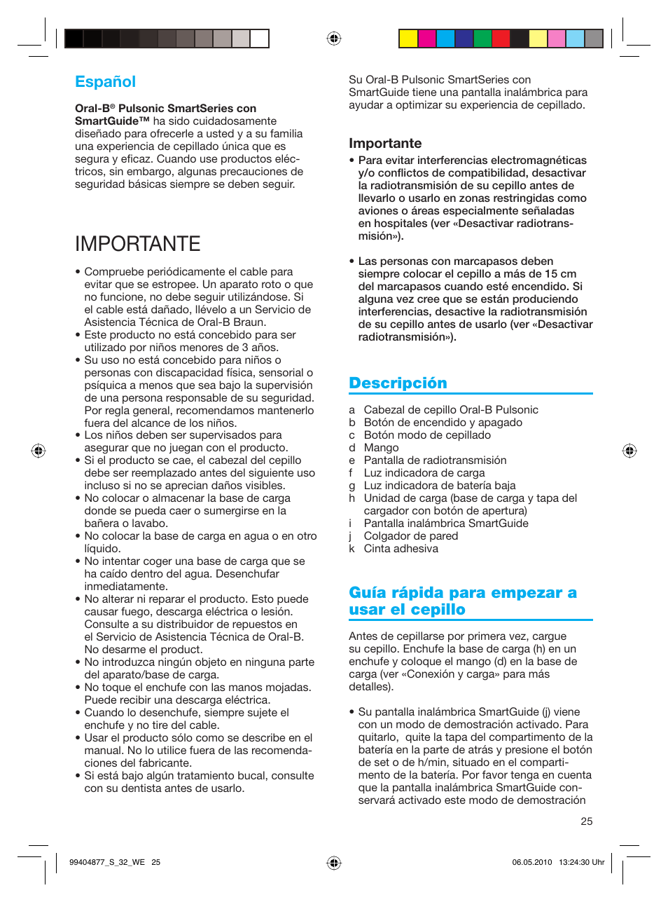 Importante, Español, Descripción | Guía rápida para empezar a usar el cepillo | Braun S32.533.5 Pulsonic SmartSeries User Manual | Page 25 / 80