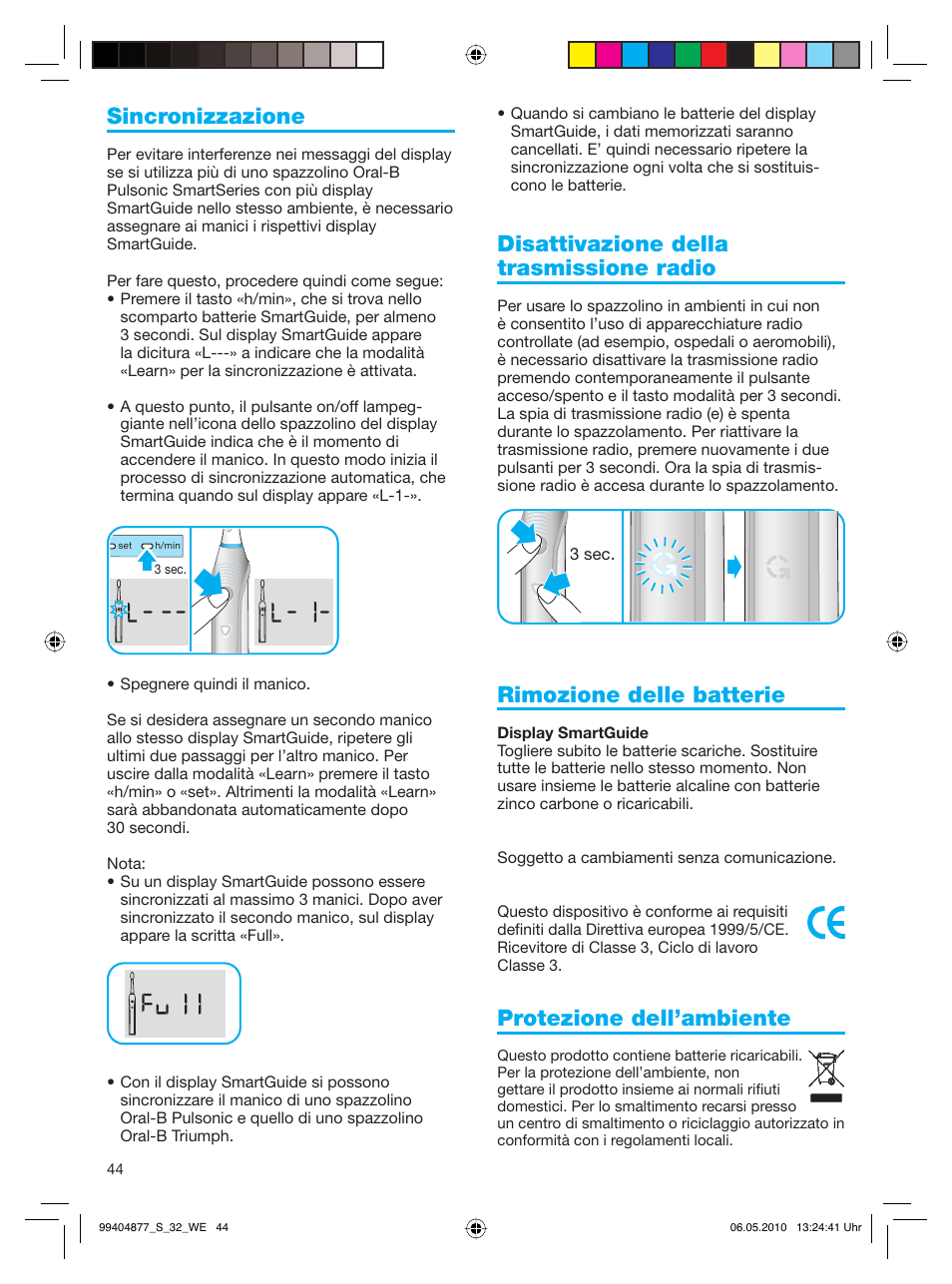 Sincronizzazione, Disattivazione della trasmissione radio, Rimozione delle batterie | Protezione dell’ambiente | Braun S32.533.5 Pulsonic SmartSeries User Manual | Page 44 / 80