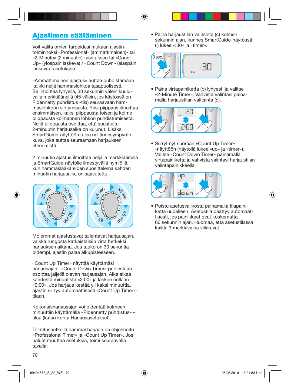 Ajastimen säätäminen | Braun S32.533.5 Pulsonic SmartSeries User Manual | Page 70 / 80