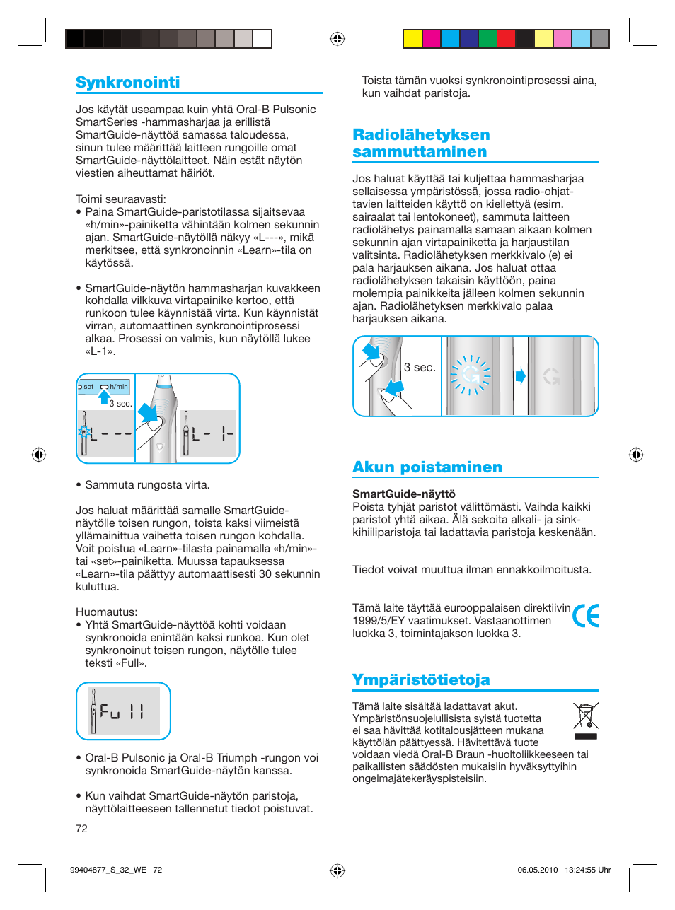 Synkronointi, Radiolähetyksen sammuttaminen, Akun poistaminen | Ympäristötietoja | Braun S32.533.5 Pulsonic SmartSeries User Manual | Page 72 / 80