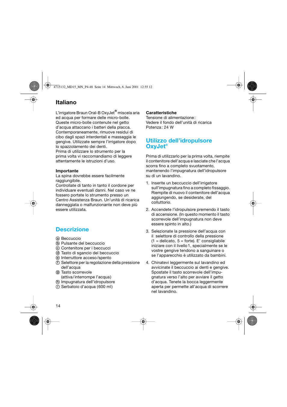 Italiano, Descrizione, Utilizzo dell’idropulsore oxyjet | Braun MD15 OxyJet User Manual | Page 14 / 45