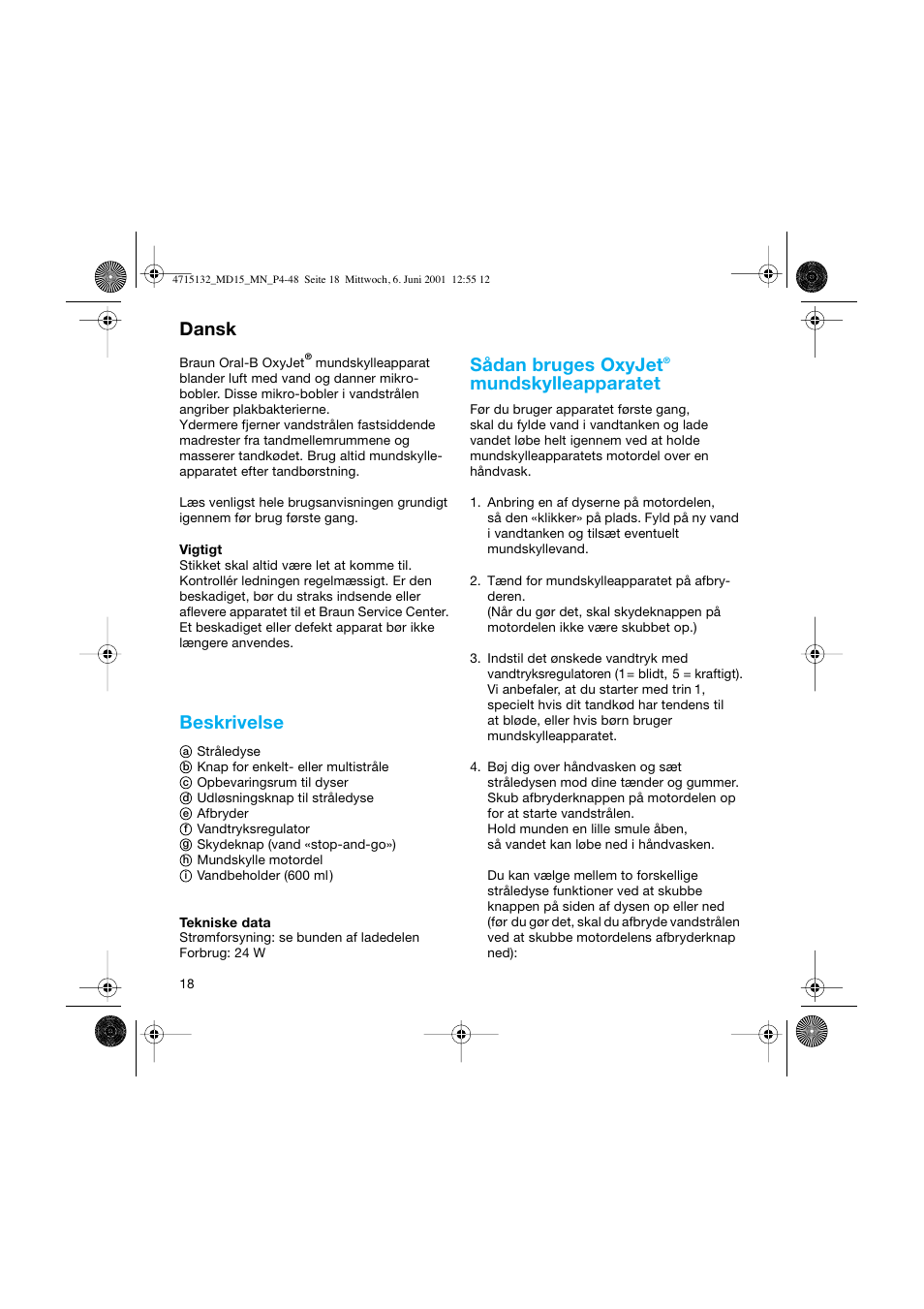 Dansk, Beskrivelse, Sådan bruges oxyjet | Mundskylleapparatet | Braun MD15 OxyJet User Manual | Page 18 / 45