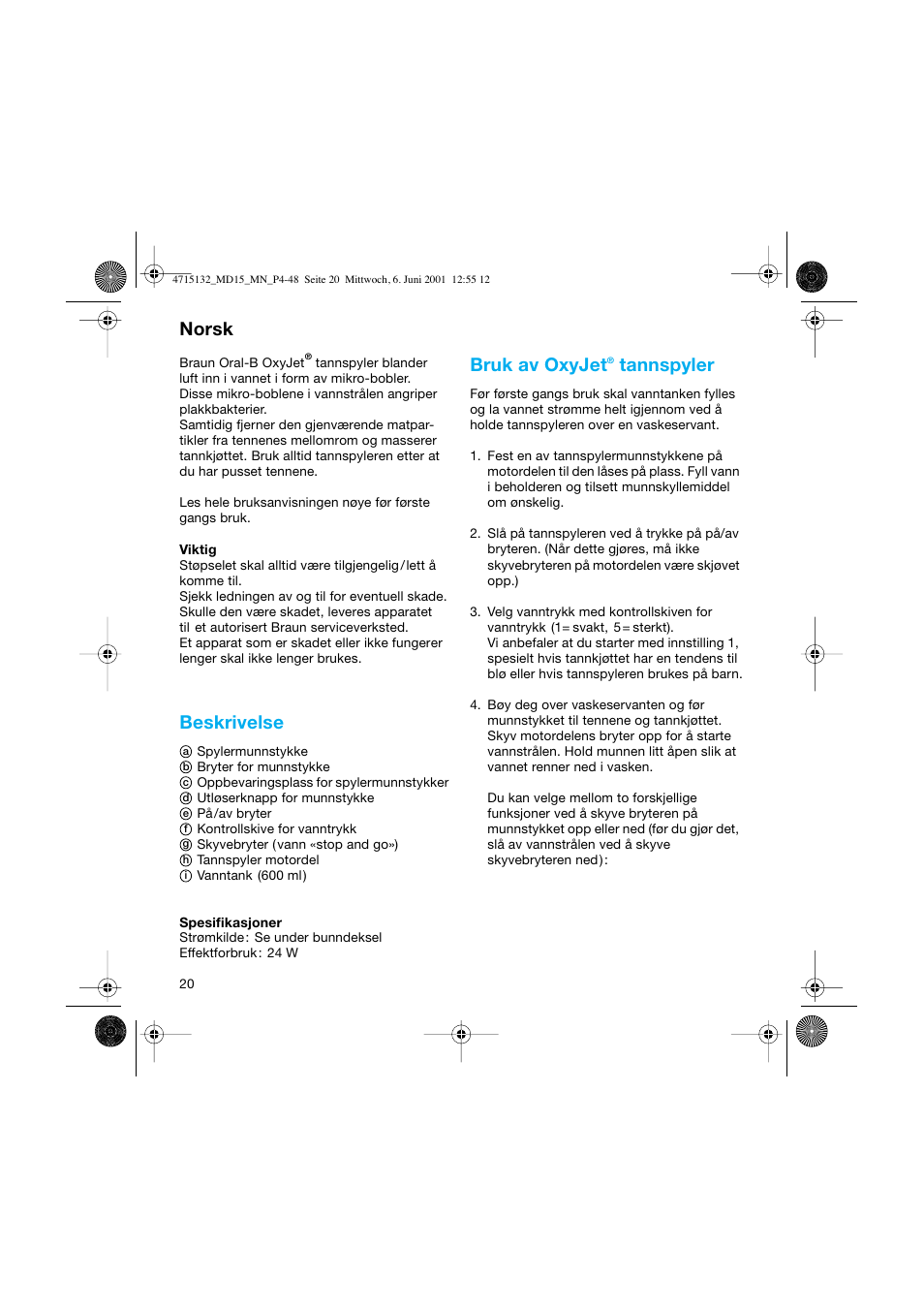 Norsk, Beskrivelse, Bruk av oxyjet | Tannspyler | Braun MD15 OxyJet User Manual | Page 20 / 45