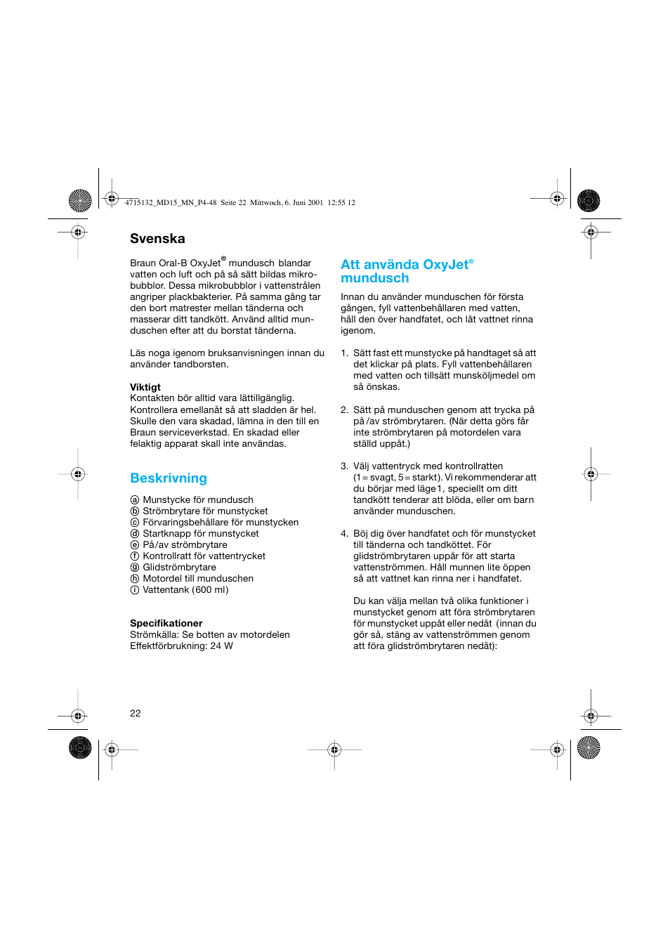 Svenska, Beskrivning, Att använda oxyjet | Mundusch | Braun MD15 OxyJet User Manual | Page 22 / 45