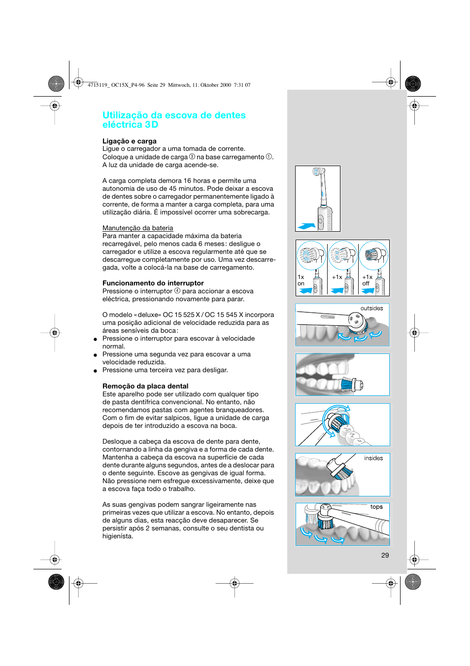 Utilização da escova de dentes eléctrica 3 d | Braun OC15525 OxyJet 3D Center User Manual | Page 29 / 96