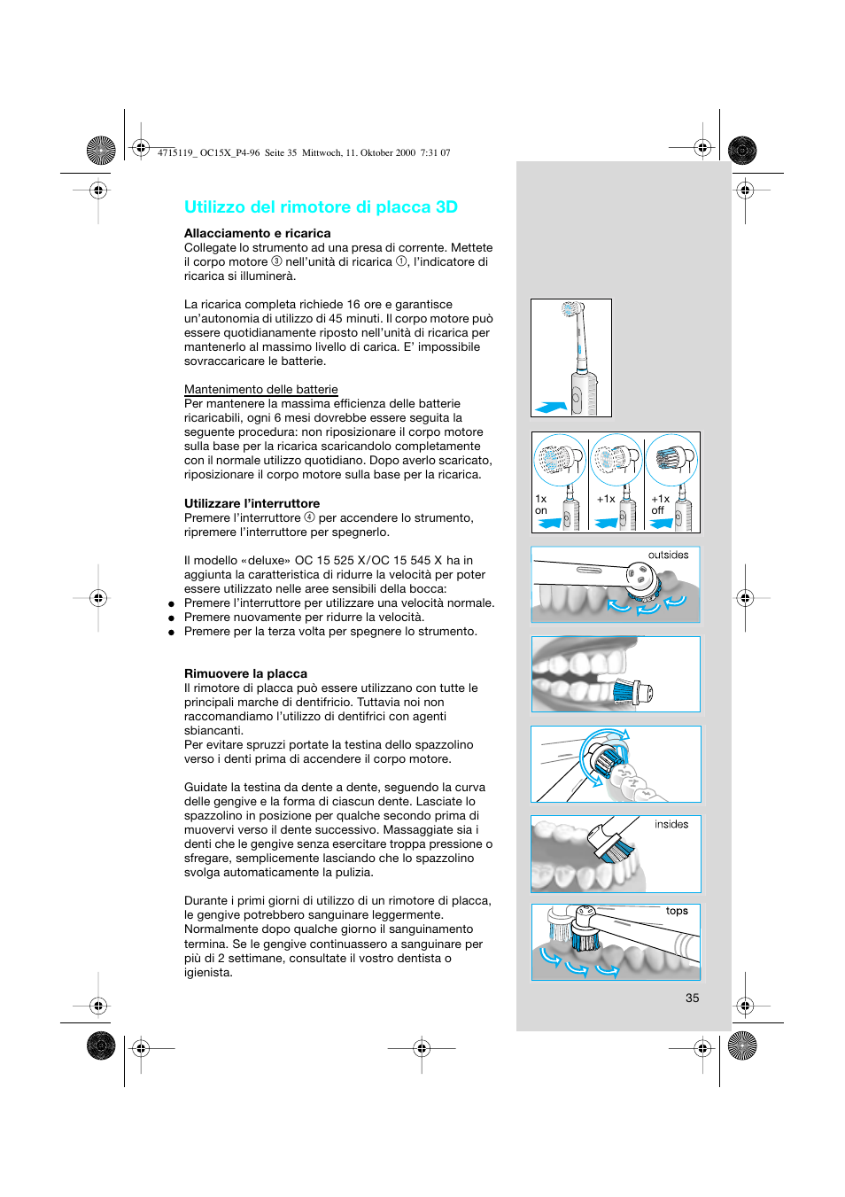 Utilizzo del rimotore di placca 3d | Braun OC15525 OxyJet 3D Center User Manual | Page 35 / 96