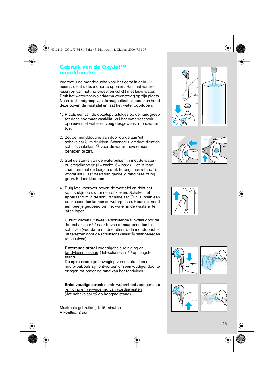 Gebruik van de oxyjet™ monddouche | Braun OC15525 OxyJet 3D Center User Manual | Page 43 / 96