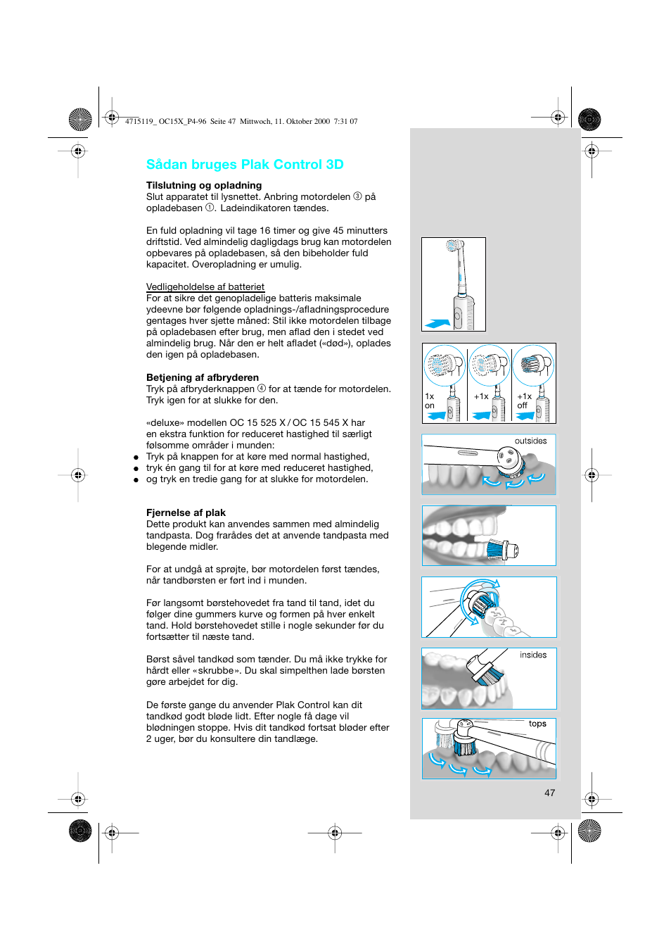 Sådan bruges plak control 3d | Braun OC15525 OxyJet 3D Center User Manual | Page 47 / 96