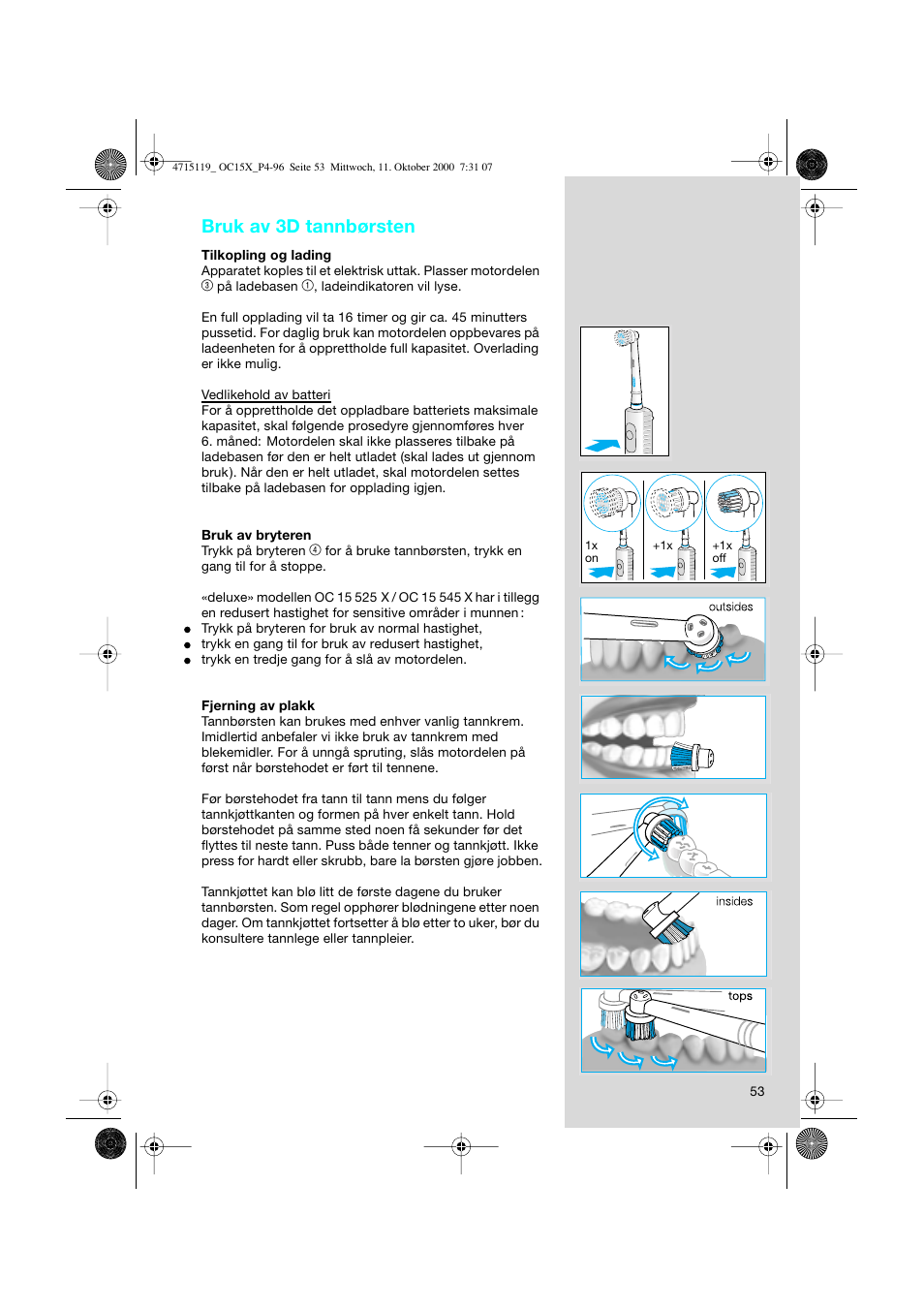 Bruk av 3d tannbørsten | Braun OC15525 OxyJet 3D Center User Manual | Page 53 / 96