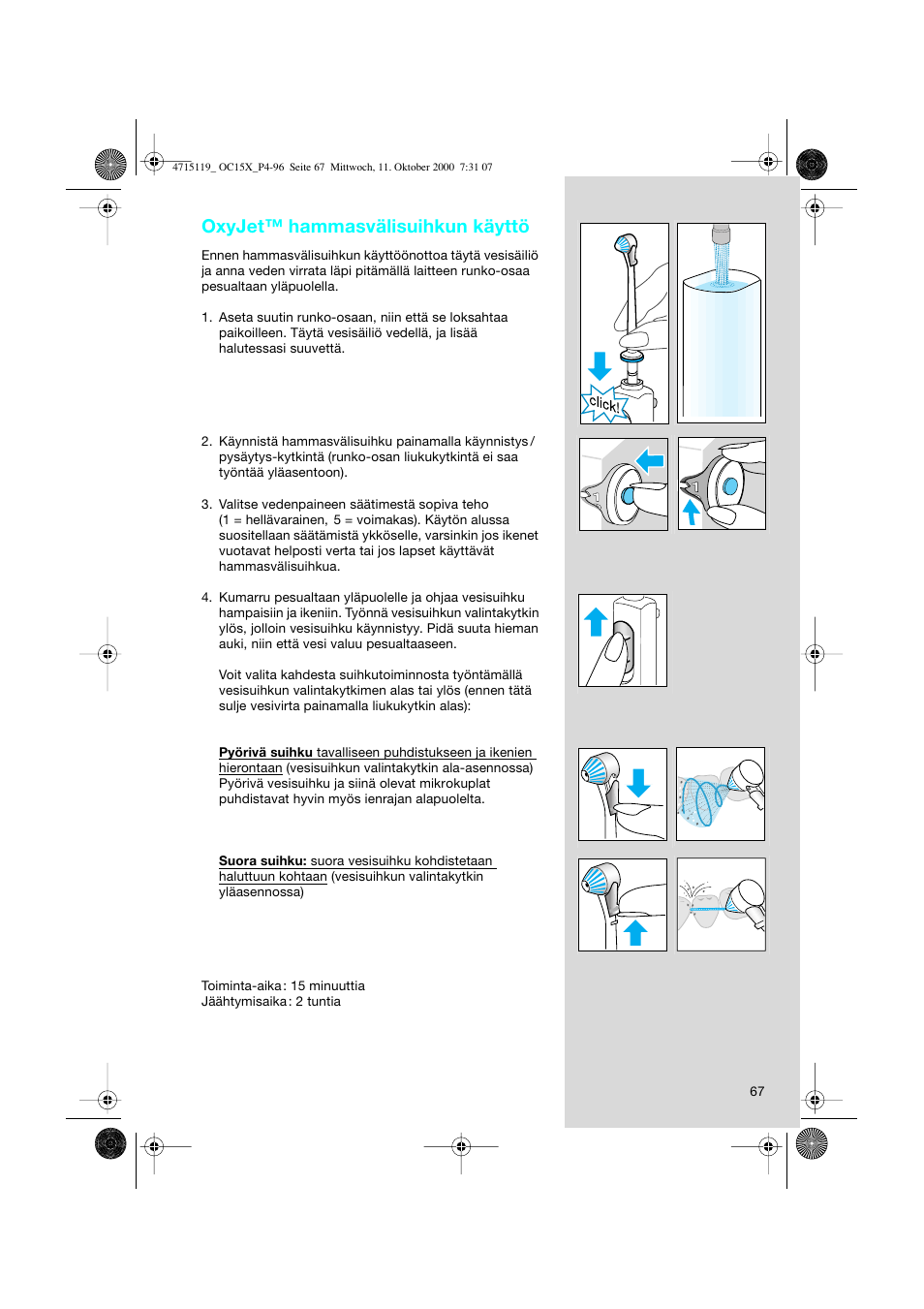 Oxyjet™ hammasvälisuihkun käyttö | Braun OC15525 OxyJet 3D Center User Manual | Page 67 / 96