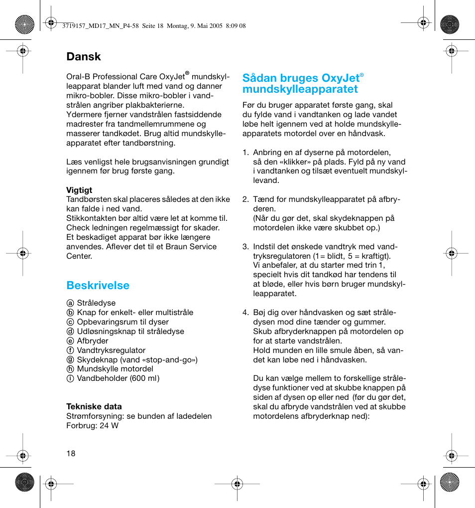 Beskrivelse, Sådan bruges oxyjet, Mundskylleapparatet | Dansk | Braun MD17 Professional Care OxyJet User Manual | Page 18 / 54