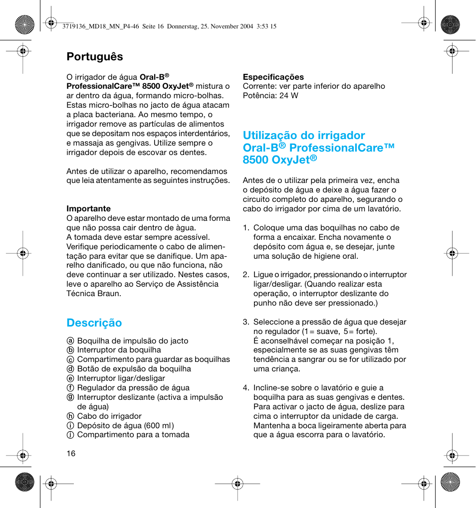 Descrição, Utilização do irrigador oral-b, Professionalcare™ 8500 oxyjet | Português | Braun MD18 Professional Care OxyJet User Manual | Page 16 / 44